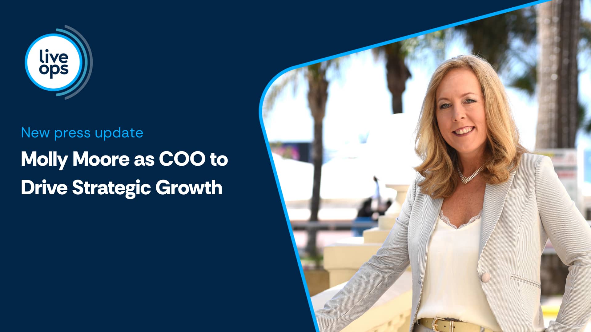 Liveops Appoints Molly Moore as Chief Operating Officer to Accelerate Strategic Growth