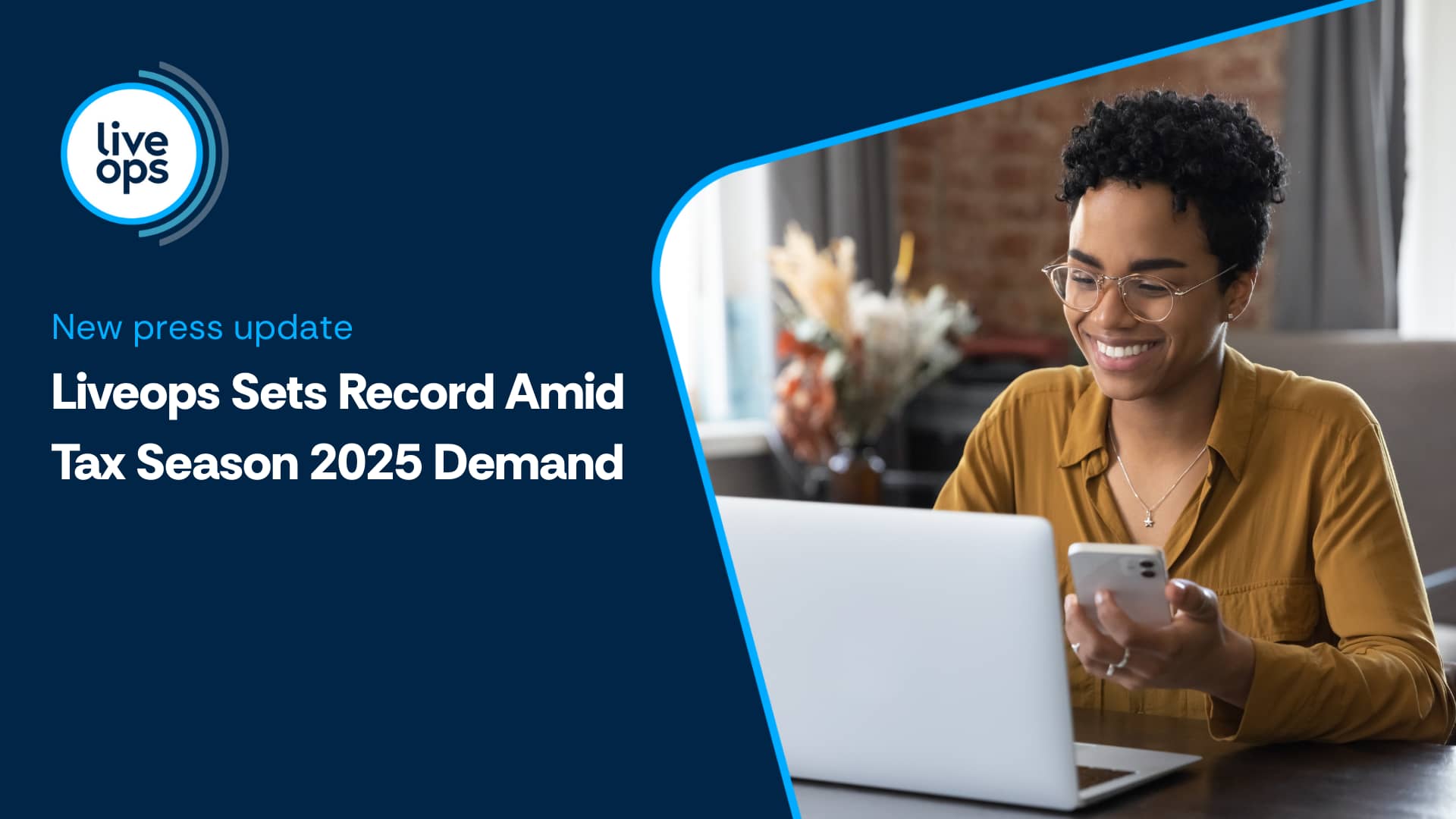 Tax Season 2025: Liveops Scales to Meet Unprecedented Customer Contact Demand with Record Performance
