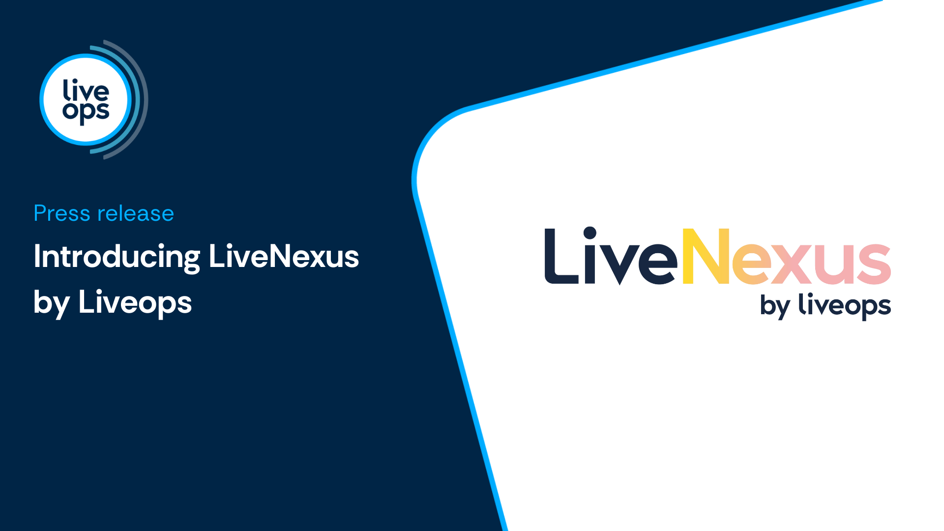 Liveops Unveils LiveNexus to Help Enterprises Modernize CX with Confidence
