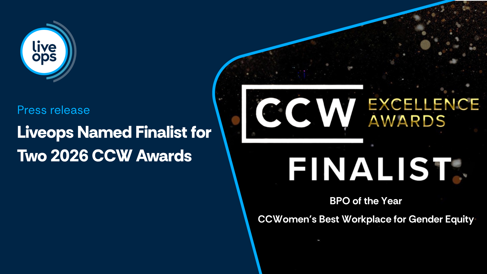 Liveops Named 2026 Finalist for CCW&rsquo;s BPO of the Year and CCWomen&rsquo;s Best Workplace for Gender Equity Award, Recognizing Performance and Workforce Innovation